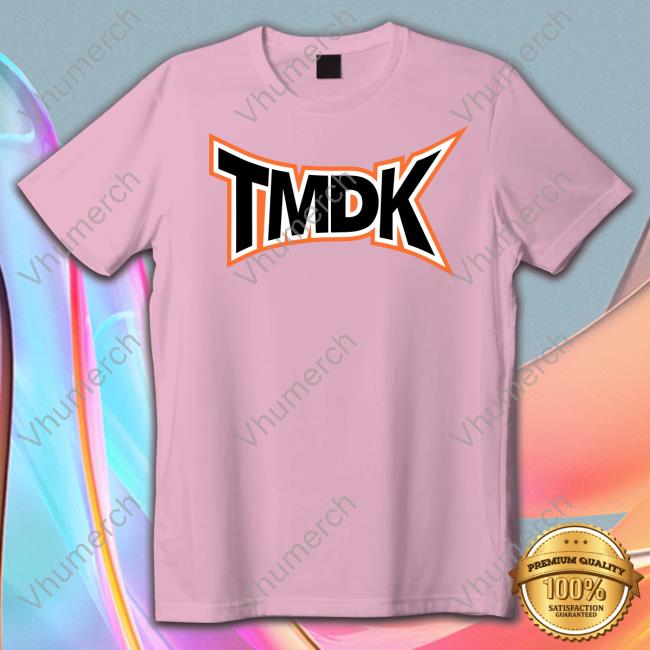 Tmdk Shirt Tmdk T-Shirt