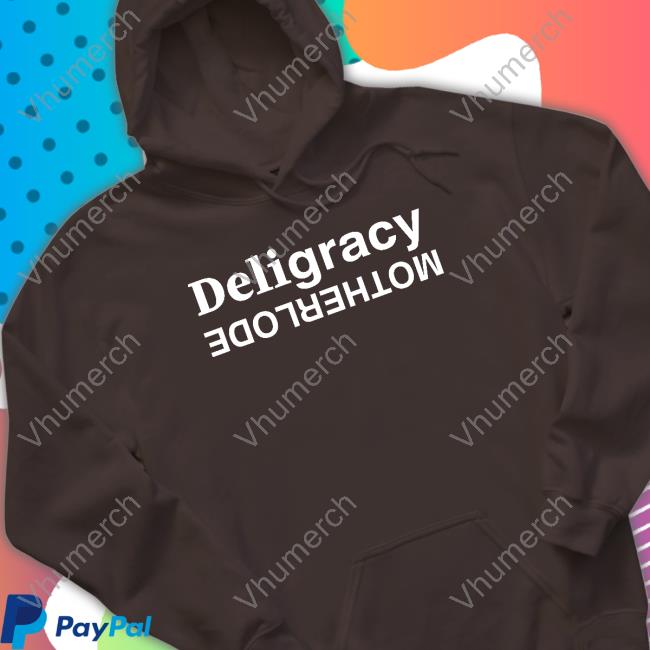 Deligracy Motherlode Shirt