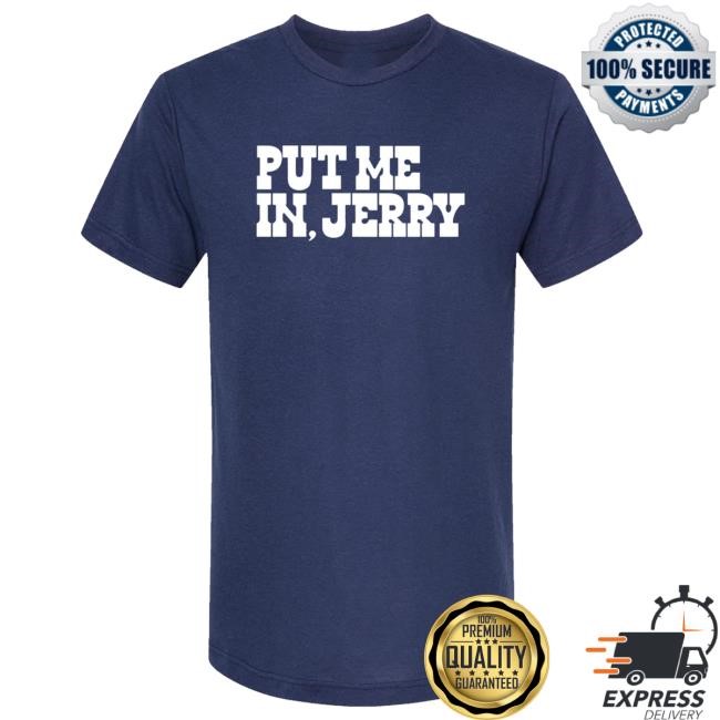 Bullzerk Merch Put Me In, Jerry T-Shirt