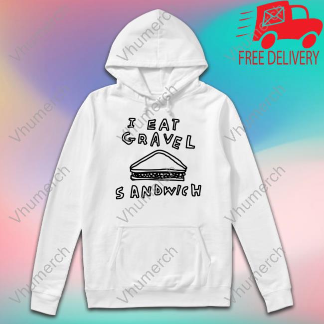 I Hate Gravel Sandwich Sweater Zoebread Store Zoebread Merch I Hate Gravel Sandwich Sweater
