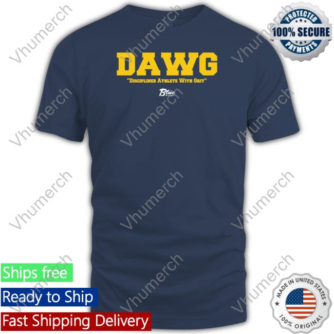 Dawg Disciplined Athlete With Grit T Shirts