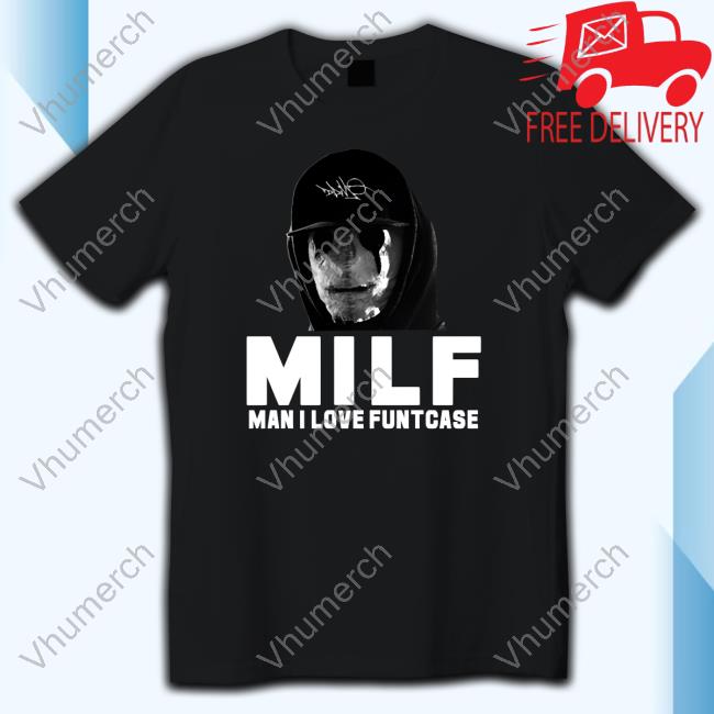 Official Funtcaseuk Milf Man I Love Funtcase Sweatshirt