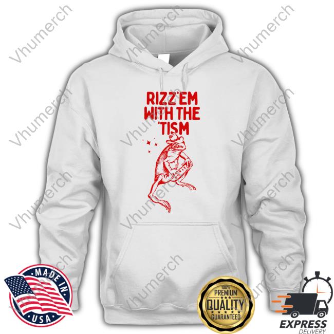 Frog Rizz Em With The Tism Hoodie