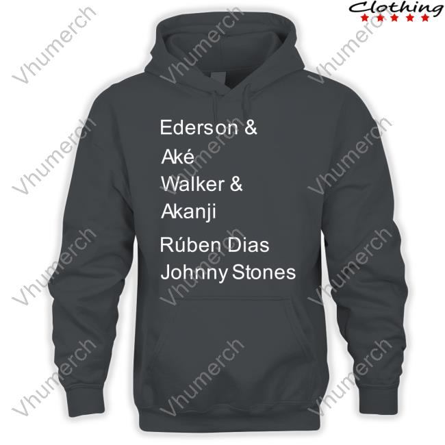 Claire Abigail Ederson & Aké Walker & Akanji Rúben Dias Johnny Stones Shirts