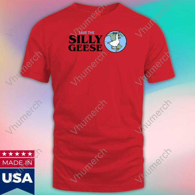 Save The Silly Geese Shirt