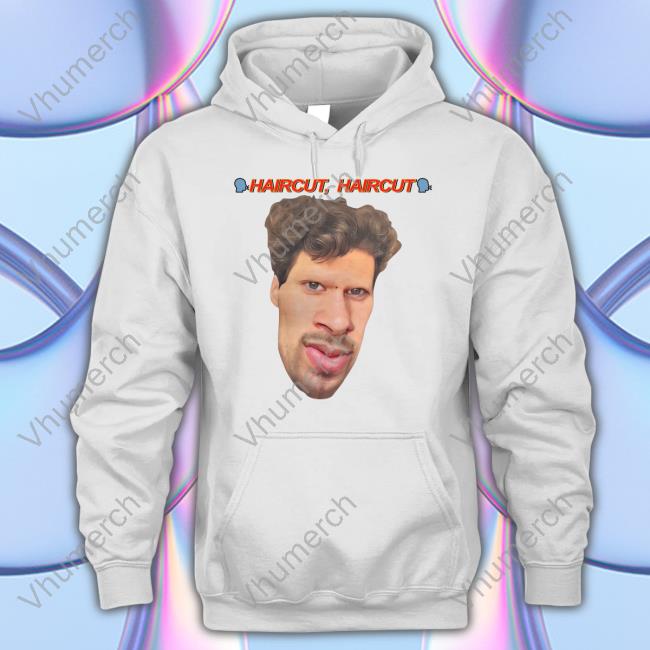 Haircut Haircut Jonybrony Face Shirts