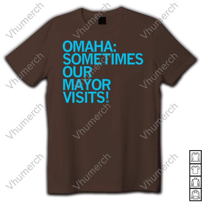 Raygun Omaha Sometimes Our Mayor Visits Hoodie