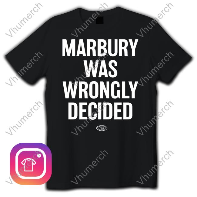 Marbury Was Wrongly Decided Shirts