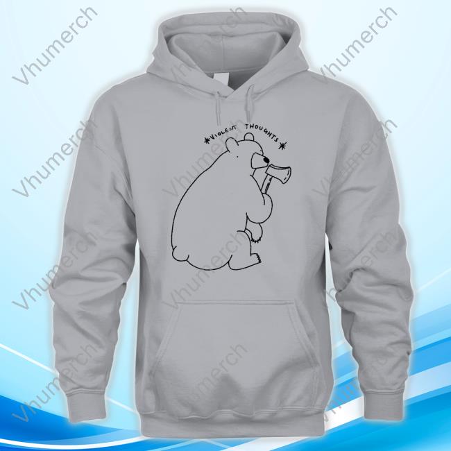Badly Drawn Bears Merch Violent Thoughts Hoodie