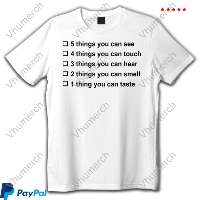 Anxiety Cami 5 Things You Can See 4 Things You Can Touch Long Sleeve Tee Shirt