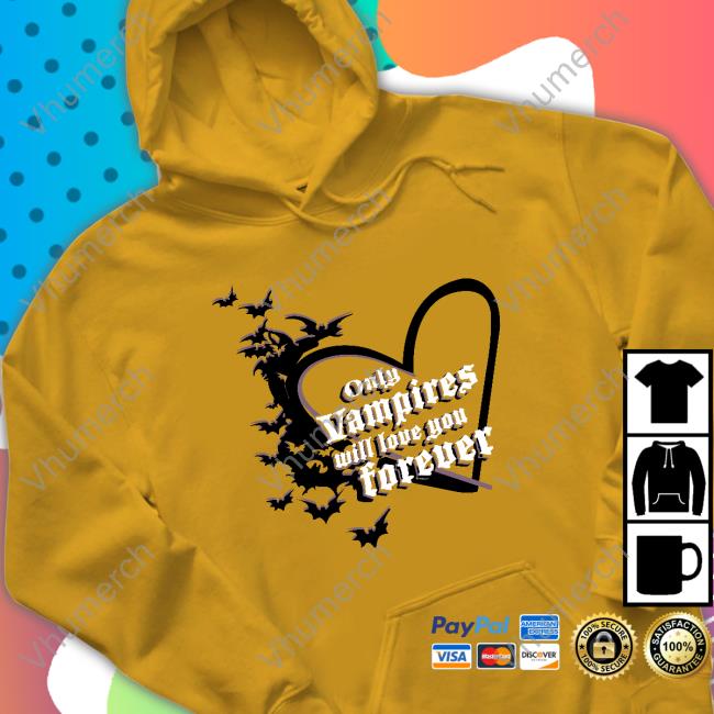 Joe Only Vampires Will Love You Forever Official Shirt