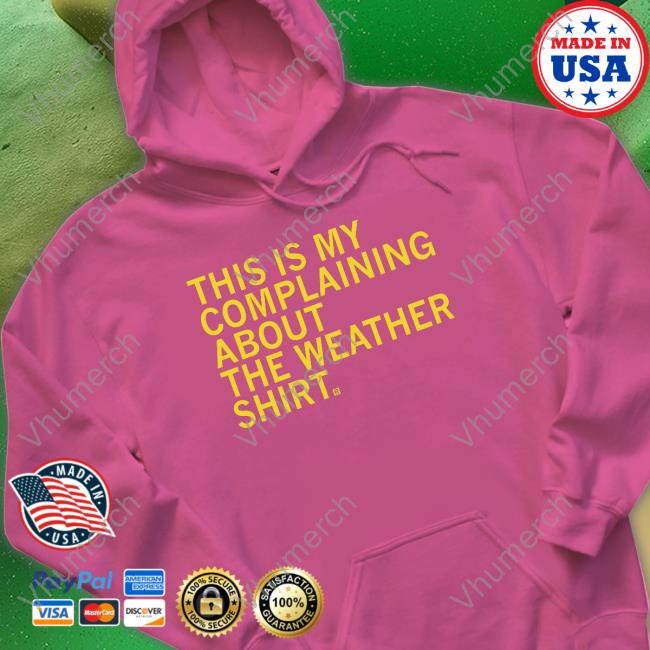 Raygun This Is My Complaining About The Weather Long Sleeve