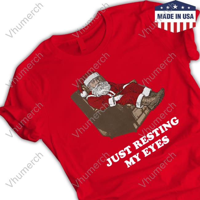 Middleclassfancy Santa Just Resting My Eyes Tacky Sweatshirt