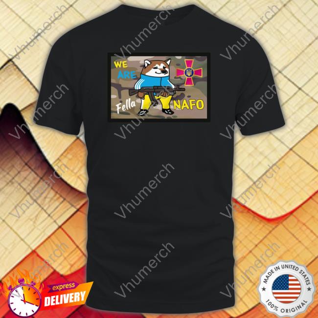 Saintjavelin Shop We Are Fella Nafo Shirt