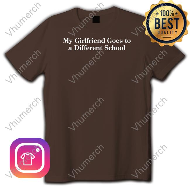 Shithead Steve Store My Girlfriend Goes To A Different School Hoodie