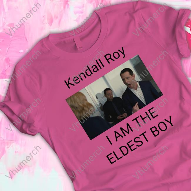 Kendall Roy I Am The Eldest Boy Classic Shirt