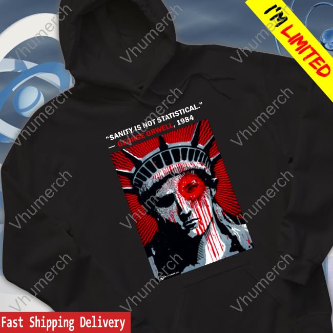 Luke Rudkowski Sanity Is Not Statistical George Orwell 1984 Tee Shirt