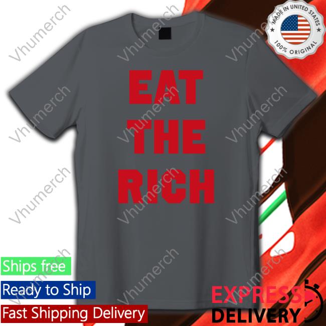 Official Molly Mccann Eat The Rich Shirt