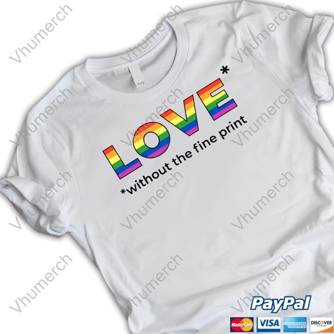 David Hayward Love Without The Fine Print Tee Shirt