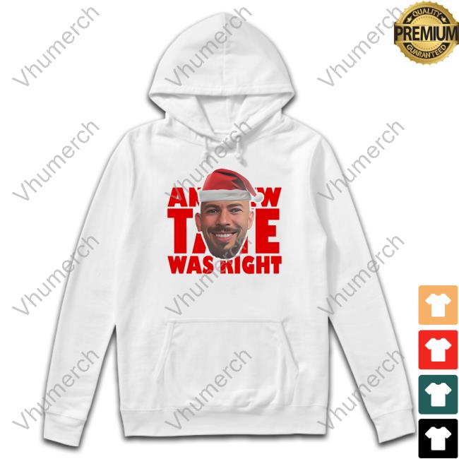 Topg Shop Andrew Tate Was Right New Shirt