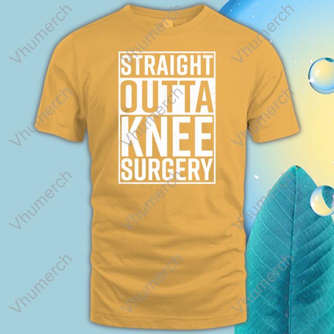 Targetedshirts Straight Outta Knee Surgery Sweatshirt Dunny