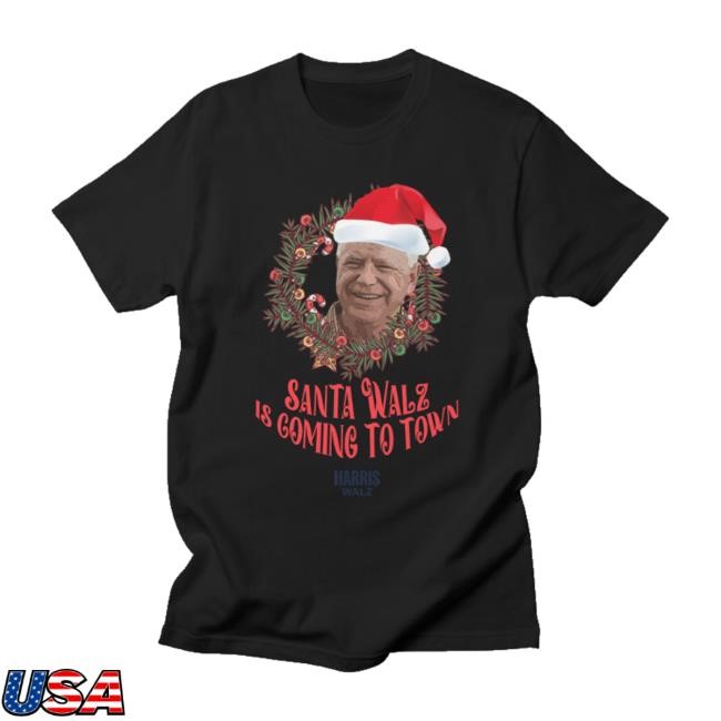 Harris Walz Santa Walz Is Coming To Town New Shirt Your Life The Mixtape Store