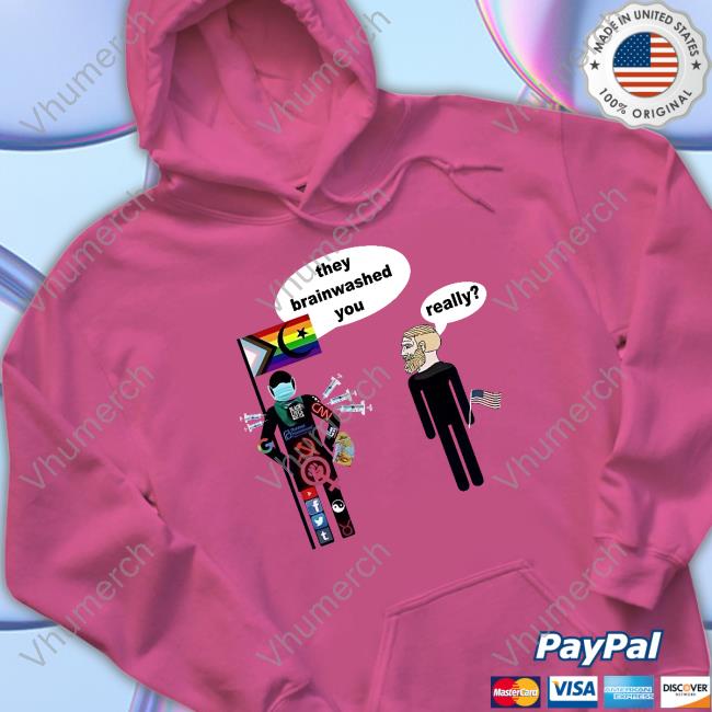 Elon Musk They Brainwashed You Really Tees Elon Musk They Brainwashed You Really Tee Shirt