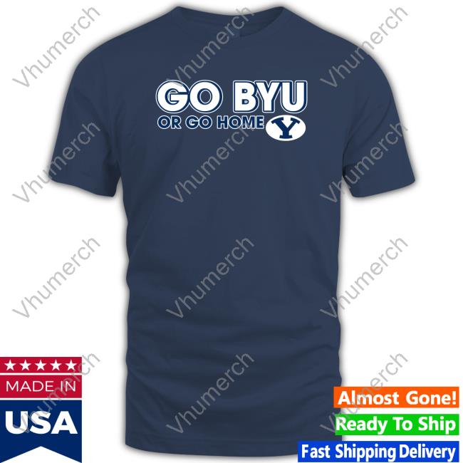 Go Byu Or Go Home Sweatshirt