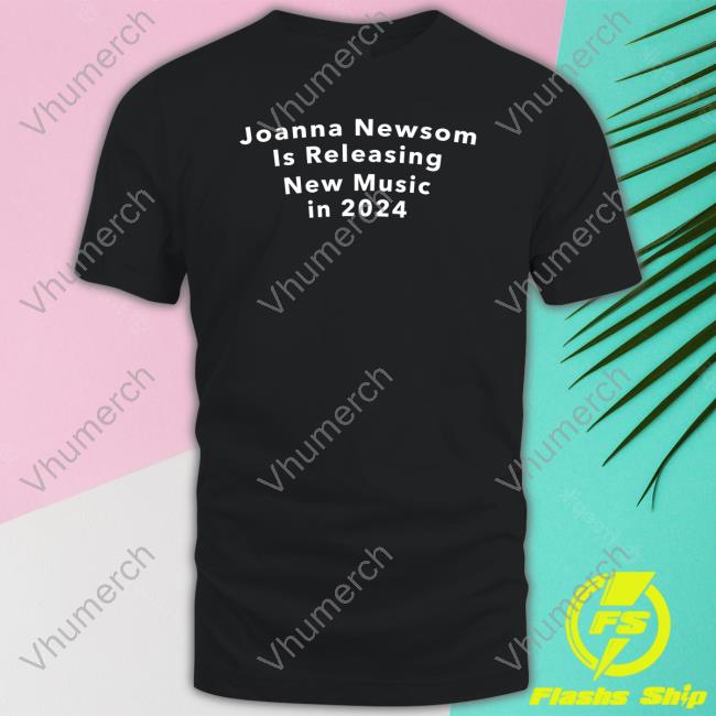 Joanna Newsom Is Releasing New Music In 2024 T-Shirt