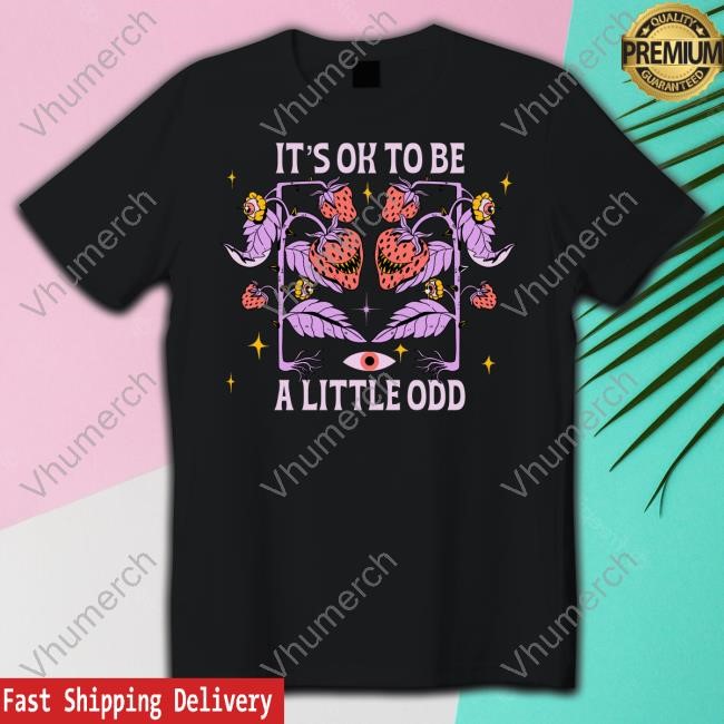 Galactixy_Illustrations It's Ok To Be A Little Odd New Shirt