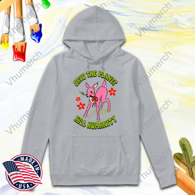 Tragicgirlsco Save The Planet Kill Humanity Shirt