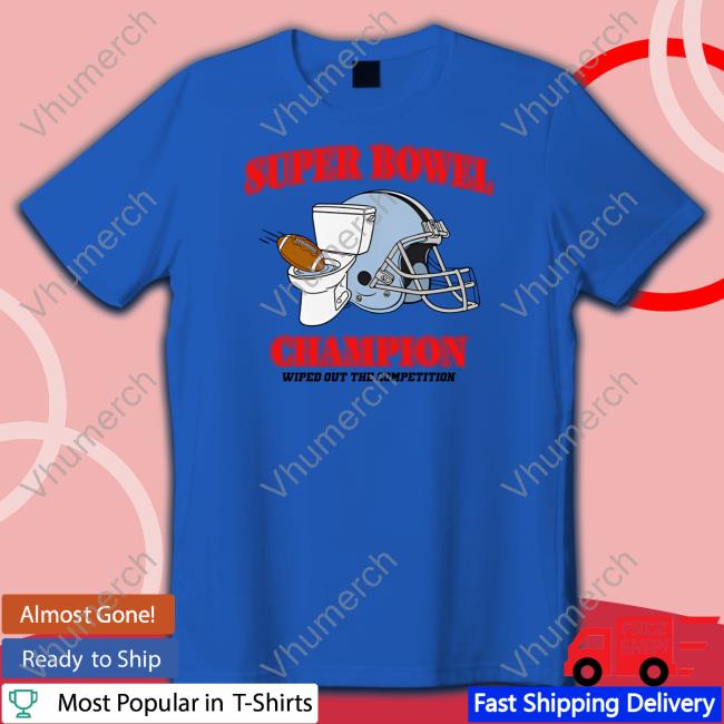 Funny Super Bowl Champions Wiped Out The Competition Shirt