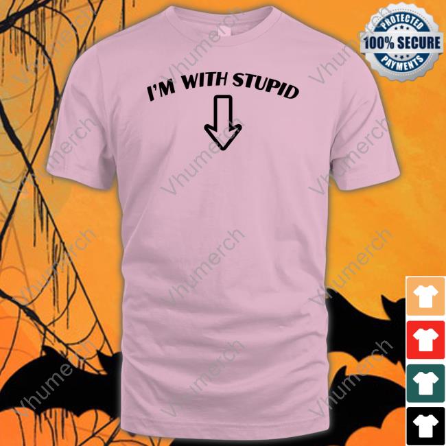 I'm With Stupid Long Sleeve Tee Shirt Goodshirts