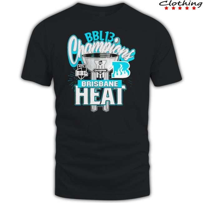 Trending Brisbane Heat Bbl 13 Men’S Champions Logo Shirts