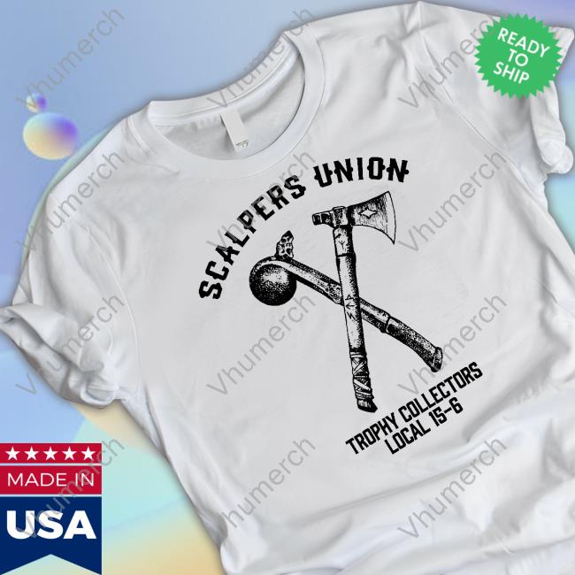 War-Doll Scalpers Union Trophy Collectors Local 15-6 T-Shirt