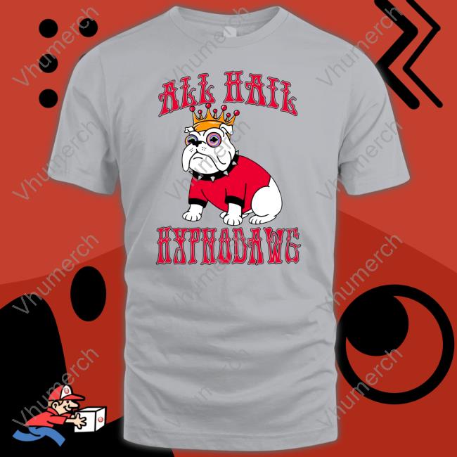 Barstoolsports Store All Hail Hypnodawg Shirts Big Cat All Hail Hypnodawg Hoodie