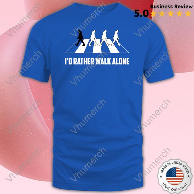 Mary Wearing I'd Rather Walk Alone Hooded Sweatshirt