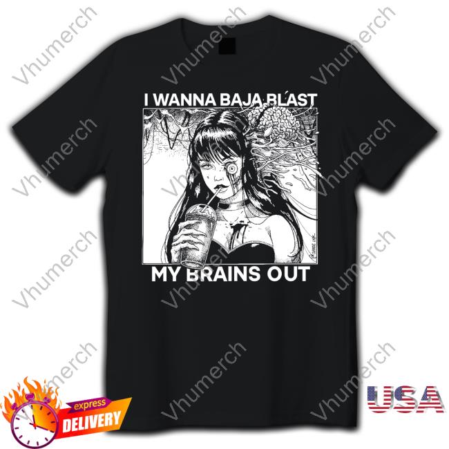 Punk With A Camera I Want To Baja Blast My Brains Out Hoodie