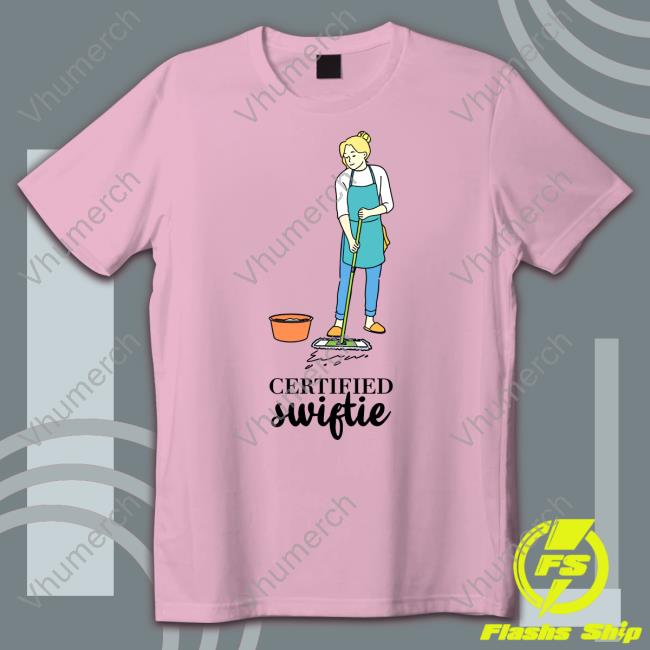 Gotfunny Store Certified Swiftie Hoodie Gotfunnymerch Certified Swiftie Shirt