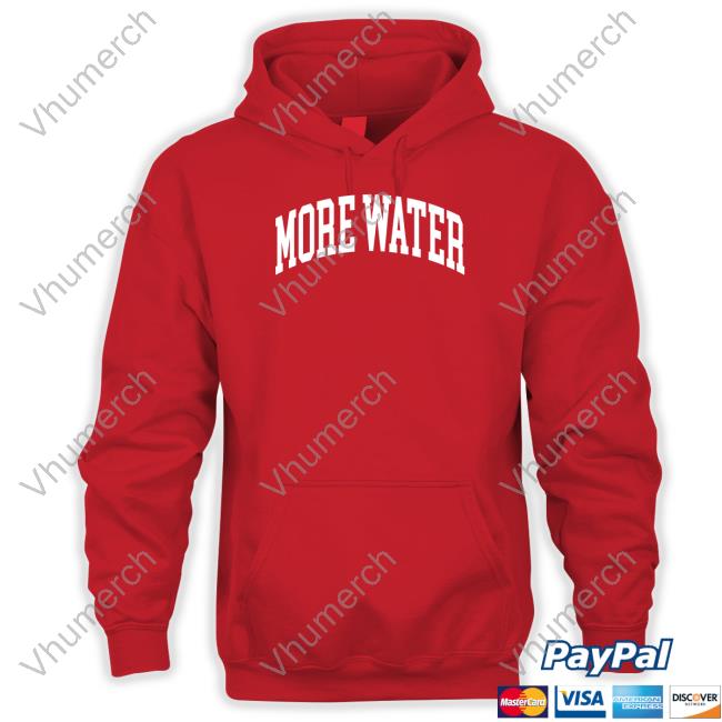 Drinkurwater More Water Long Sleeve T Shirt Itsdrinkurwater