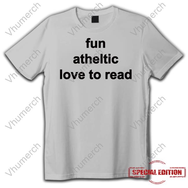 Goodshirts Merch Fun Atheltic Love To Read Shirt