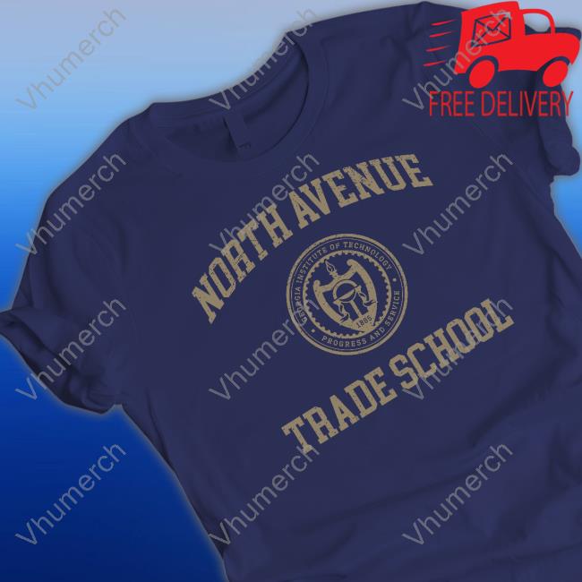 Georgia Tech North Avenue Trade School Shirt
