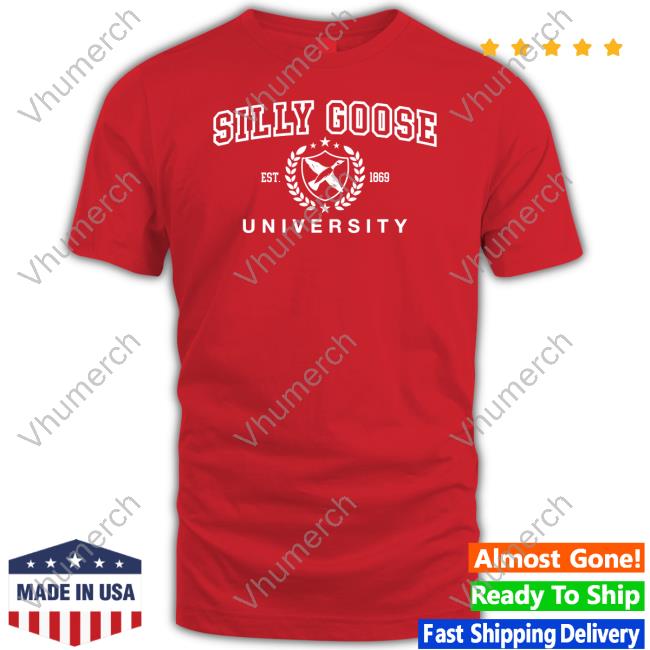 Gotfunny Merch Silly Goose University Unisex T Shirt
