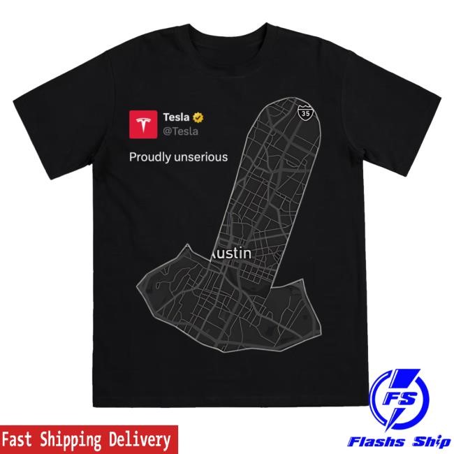 Official Sawyer Merritt Tesla Proudly Unserious T Shirt