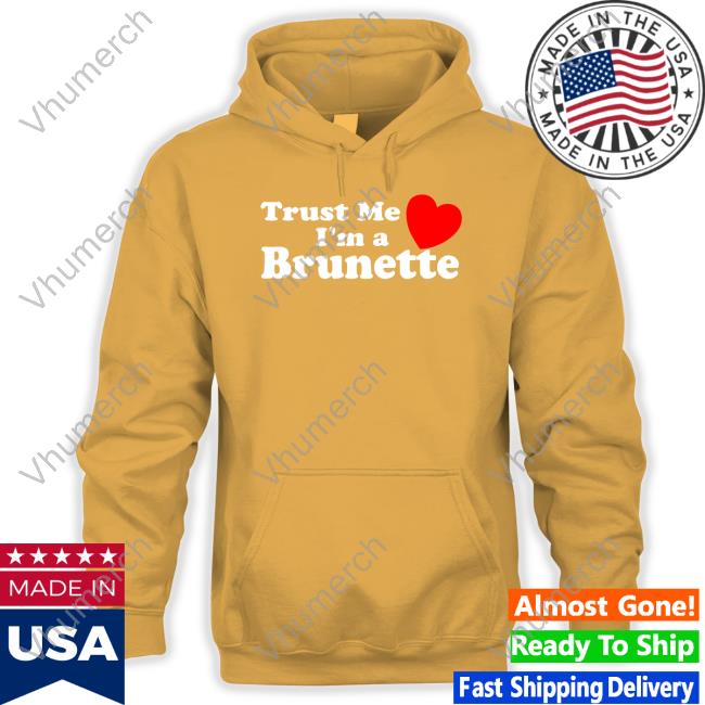 Cheyene Norah Trust Me I'm A Brunette Hoodie Trust Me I'm A Brunette Tank Top