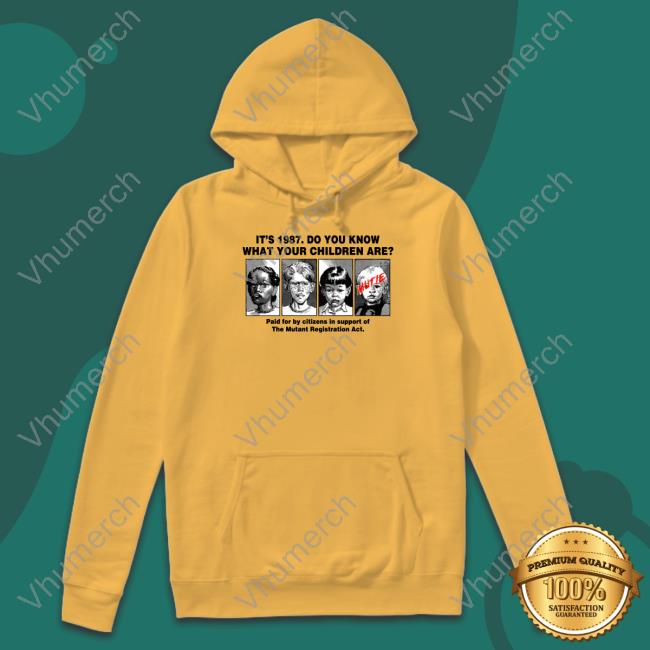 Aaron Meyers It's 1987 Do You Know What Your Children Are Sweatshirt