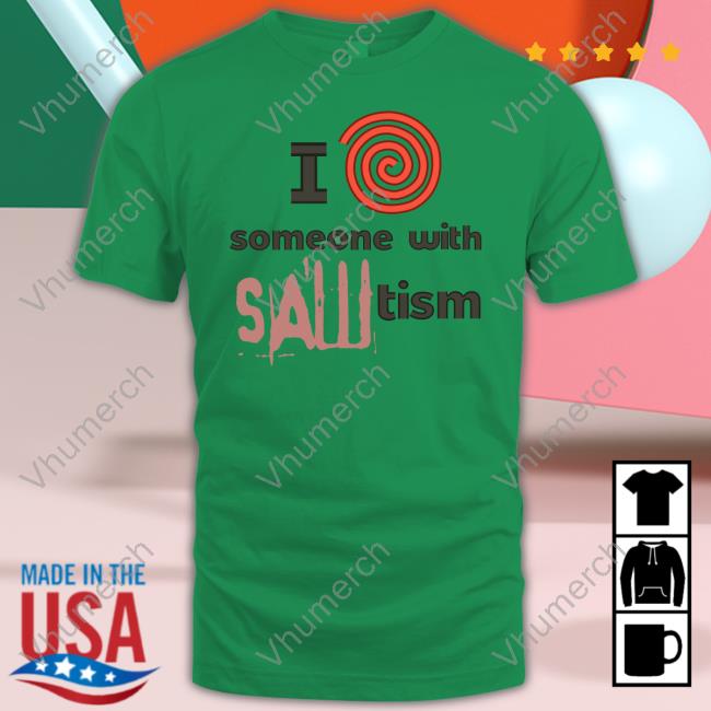 42Yow I Spiral Heart Someone With Sawtism Hoodie