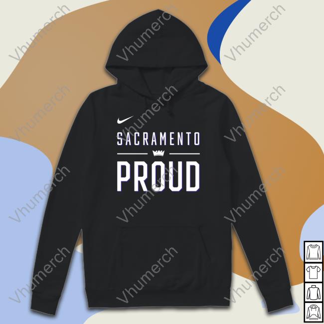 Sacramento Kings Sacramento Proud Shirt