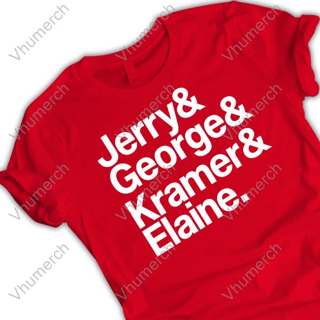 Jerry & George & Kramer & Elaine Shirt