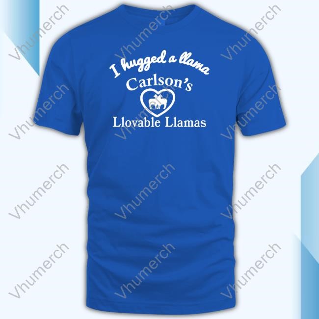 Katiestorm I Hugged A Llama Carlson's Llovable Llamas T Shirt